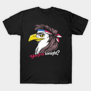 You Free Tonight? Patriotic Eagle Mullet T-Shirt